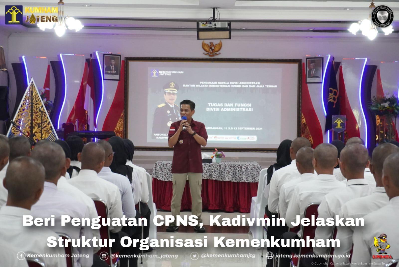 Beri Penguatan CPNS, Kadivmin Jelaskan Struktur Organisasi Kemenkumham