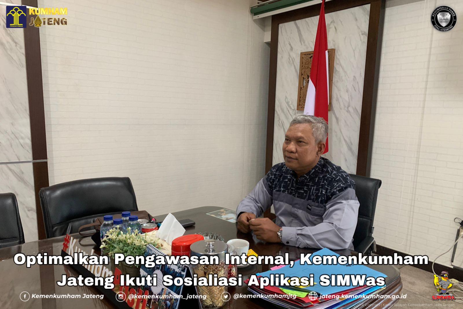 Optimalkan Pengawasan Internal, Kemenkumham Jateng Ikuti Sosialiasi Aplikasi SIMWas